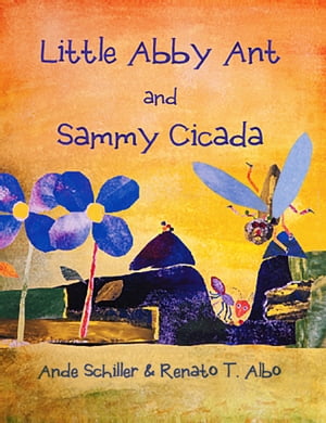 Little Abby Ant and Sammy Cicada