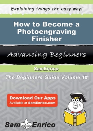 How to Become a Photoengraving Finisher