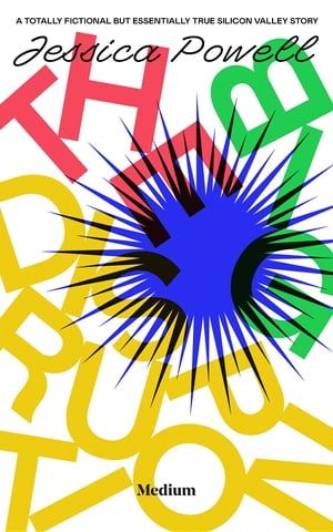 ŷKoboŻҽҥȥ㤨The Big Disruption A Totally Fictional But Essentially True Silicon Valley StoryŻҽҡ[ Jessica Powell ]פβǤʤ781ߤˤʤޤ