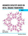 Advanced Catalysts Based on Metal-organic Frameworks (Part 2)【電子書籍】[ Junkuo Gao ...