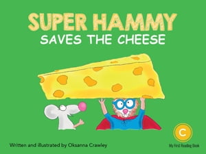 Super Hammy Saves the Cheese