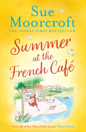 Summer at the French Caf?Żҽҡ[ Sue Moorcroft ]