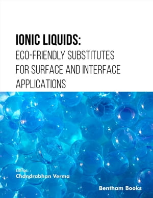 Ionic Liquids: Eco-friendly Substitutes for Surface and Interface Applications