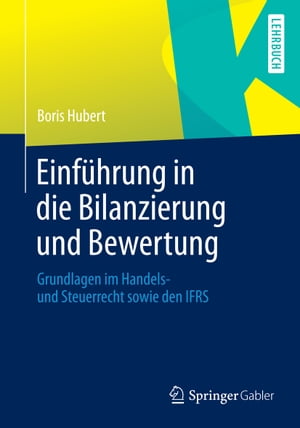 Einführung in die Bilanzierung und Bewertung