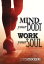 Mind Your Body, Work Your Soul