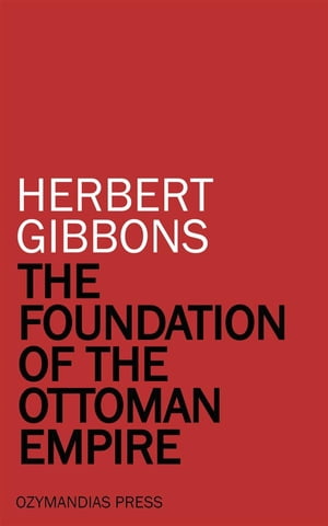 The Foundation of the Ottoman Empire【電子書