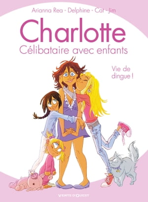 Charlotte, célibataire avec enfants - Tome 01