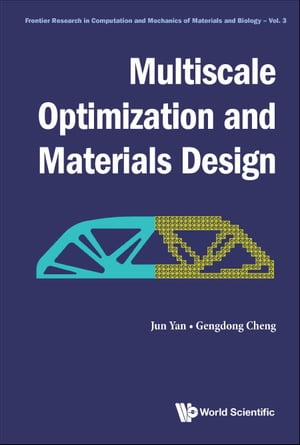 Multiscale Optimization And Materials Design【電子書籍】[ Jun Yan ]