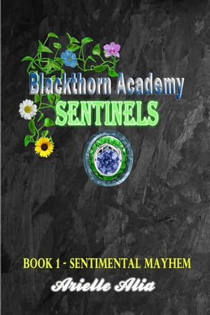 Sentimental Mayhem Blackthorn Academy: Sentinels Tagalog Edition, #1