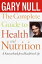 The Complete Guide to Health and Nutrition