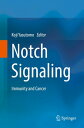 Notch Signaling Immunity and Cancer【電子書籍】