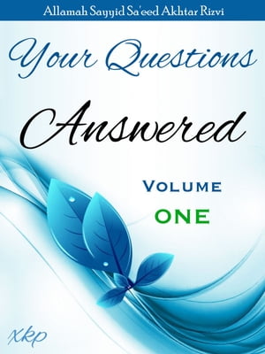 Your Questions Answered - Volume 1