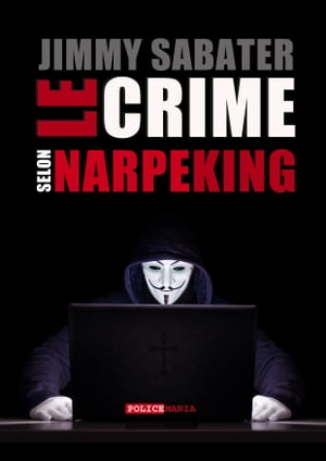 Le Crime selon Narpeking