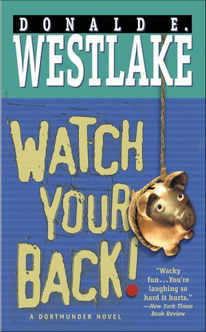 ŷKoboŻҽҥȥ㤨Watch Your Back!Żҽҡ[ Donald E. Westlake ]פβǤʤ18ߤˤʤޤ