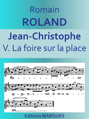 JEAN-CHRISTOPHE V. La foire sur la place【電子書籍】[ Romain ROLLAND ]