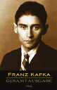 Franz Kafka - Gesamtausgabe (S?mtliche Werke; Ne