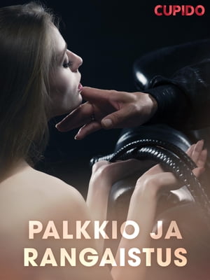 Palkkio ja rangaistusŻҽҡ[ Cupido ]