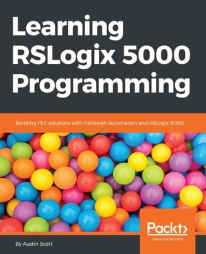 Learning RSLogix 5000 Programming【電子書籍