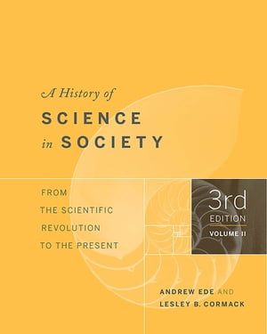 A History of Science in Society, Volume II