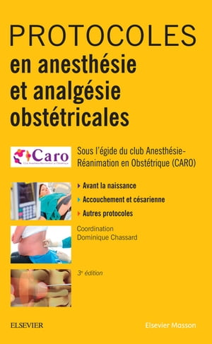 Protocoles en anesthésie et analgésie obstétricales