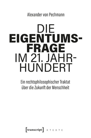 Die Eigentumsfrage im 21. Jahrhundert