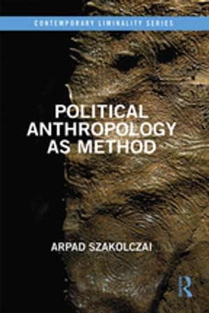 Political Anthropology as Method