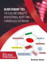 Blood Oxidant Ties: The Evolving Concepts in Myocardial Injury and Cardiovascula...