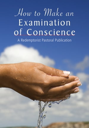 How to Make an Examination of Conscience