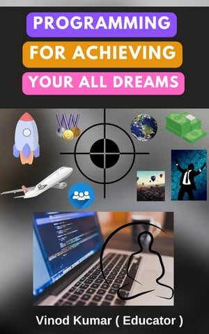 Programming for Achieving Your All Dreams