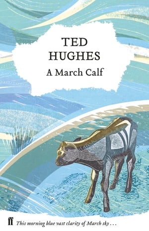 A March Calf Collected Animal Poems Vol 3Żҽҡ[ Ted Hughes ]