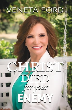 ŷKoboŻҽҥȥ㤨Christ Died for Your EnemyŻҽҡ[ Veneta Ford ]פβǤʤ415ߤˤʤޤ
