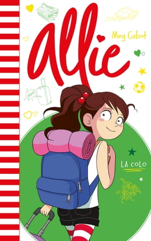 Allie - La colo【電子書籍】[ Meg Cabot ]