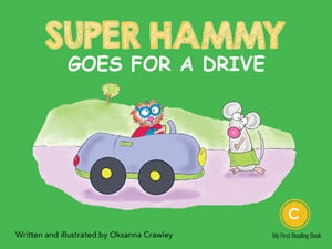 Super Hammy Goes for a Drive