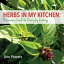 Herbs in My Kitchen: Reference Guide for Everyday Cooking