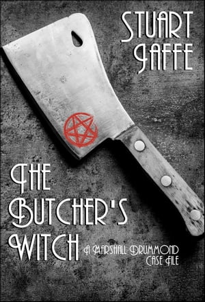 The Butcher's Witch Marshall Drummond Case Files, #1