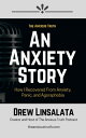 ŷKoboŻҽҥȥ㤨An Anxiety Story: How I Recovered From Anxiety, Panic and AgoraphobiaŻҽҡ[ Drew Linsalata ]פβǤʤ110ߤˤʤޤ