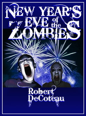 New Year's Eve of the Zombies