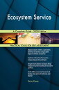 Ecosystem Service A Complete Guide - 2020 Edition【電子書籍】[ Gerardus Blokdyk ]