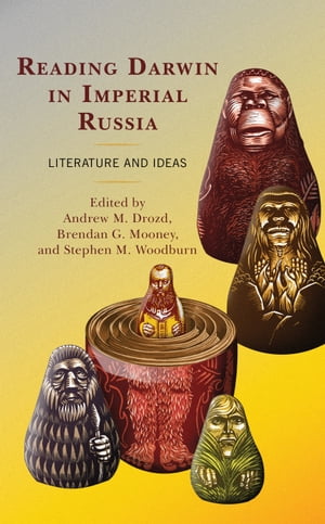 Reading Darwin in Imperial Russia