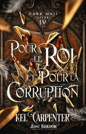 Pour le Roi et pour la Corruption Dark Maji, T4Żҽҡ[ Kel Carpenter ]