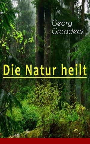 Die Natur heilt