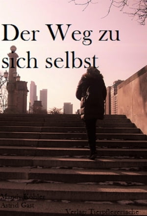 Der Weg zu sich selbstŻҽҡ[ Mandy K?hler ]