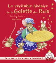 La v ritable histoire de la galette des rois【電子書籍】 Marie-Anne Boucher