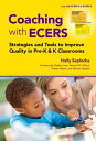 Coaching with ECERS Strategies and Tools to Improve Quality in Pre-K and K Classrooms