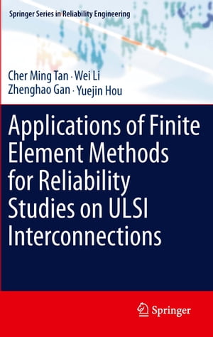 Applications of Finite Element Methods for Reliability Studies on ULSI Interconnections