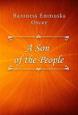 A Son of the People【電子書籍】[ Baroness 