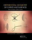 Differential Geometry of Curves and Surfaces【電子書籍】 Thomas F. Banchoff