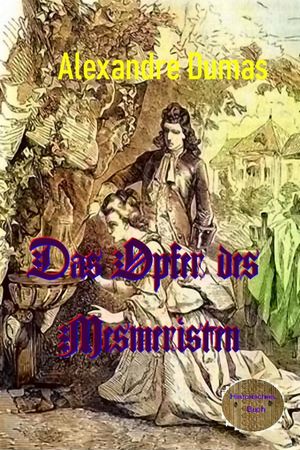 Das Opfer des Mesmeristen