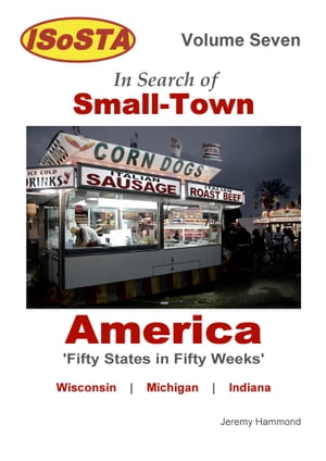 ŷKoboŻҽҥȥ㤨In Search of Small-Town America - Volume 07 Fifty States in Fifty WeeksŻҽҡ[ Jeremy Hammond ]פβǤʤ514ߤˤʤޤ