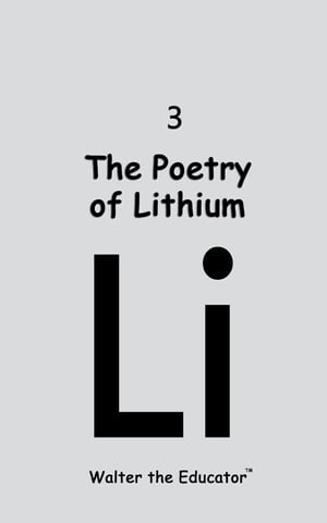 The Poetry of Lithium